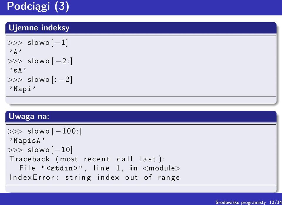 slowo [ 10] Traceback ( most r e c e n t c a l l l a s t ) : F i l e "<stdin