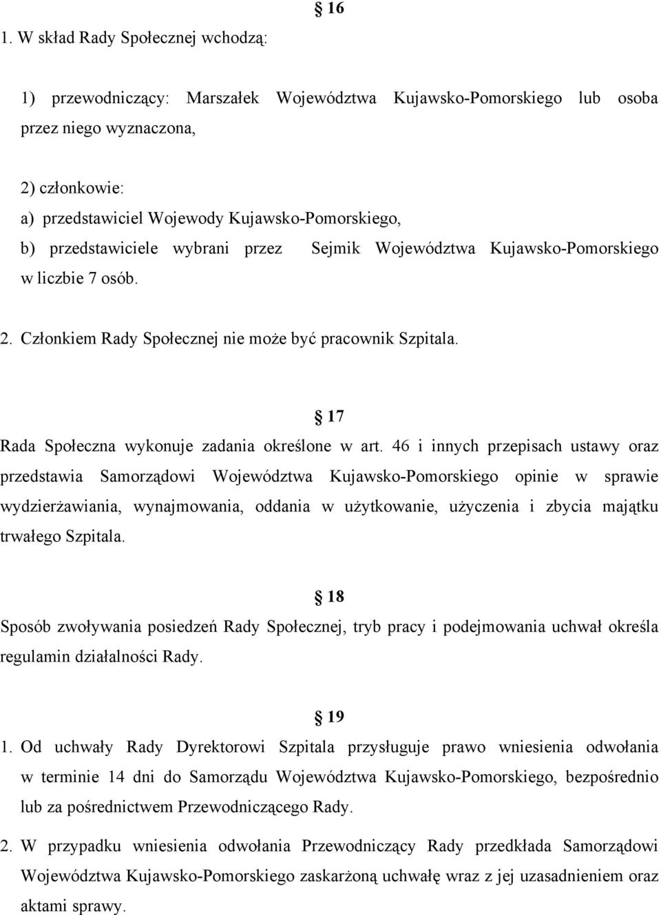 17 Rada Społeczna wykonuje zadania określone w art.