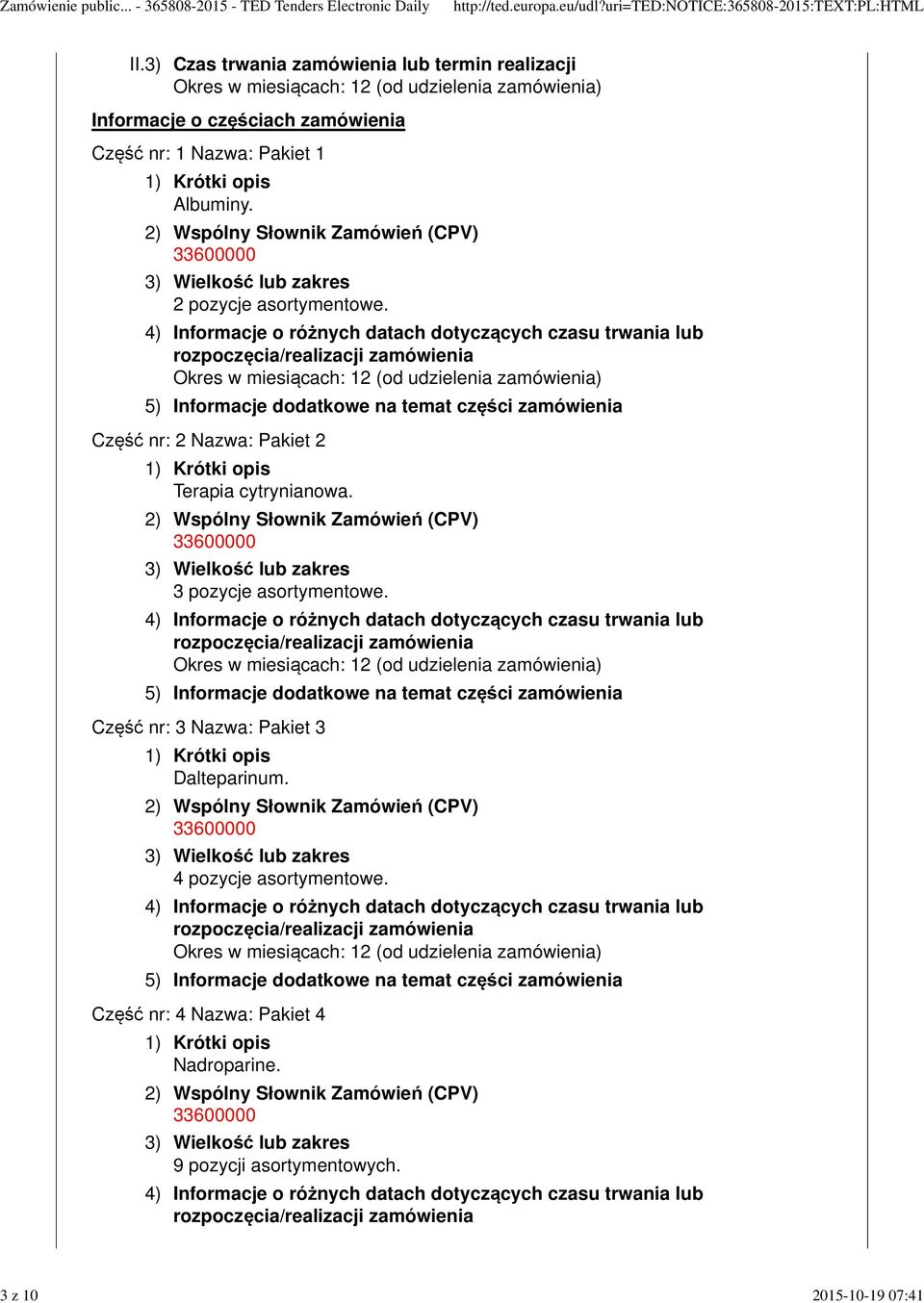 Nazwa: Pakiet 1 Albuminy. 2 pozycje asortymentowe.