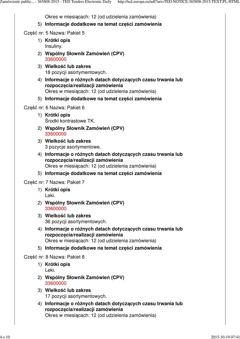 Część nr: 6 Nazwa: Pakiet 6 Środki kontrastowe TK.