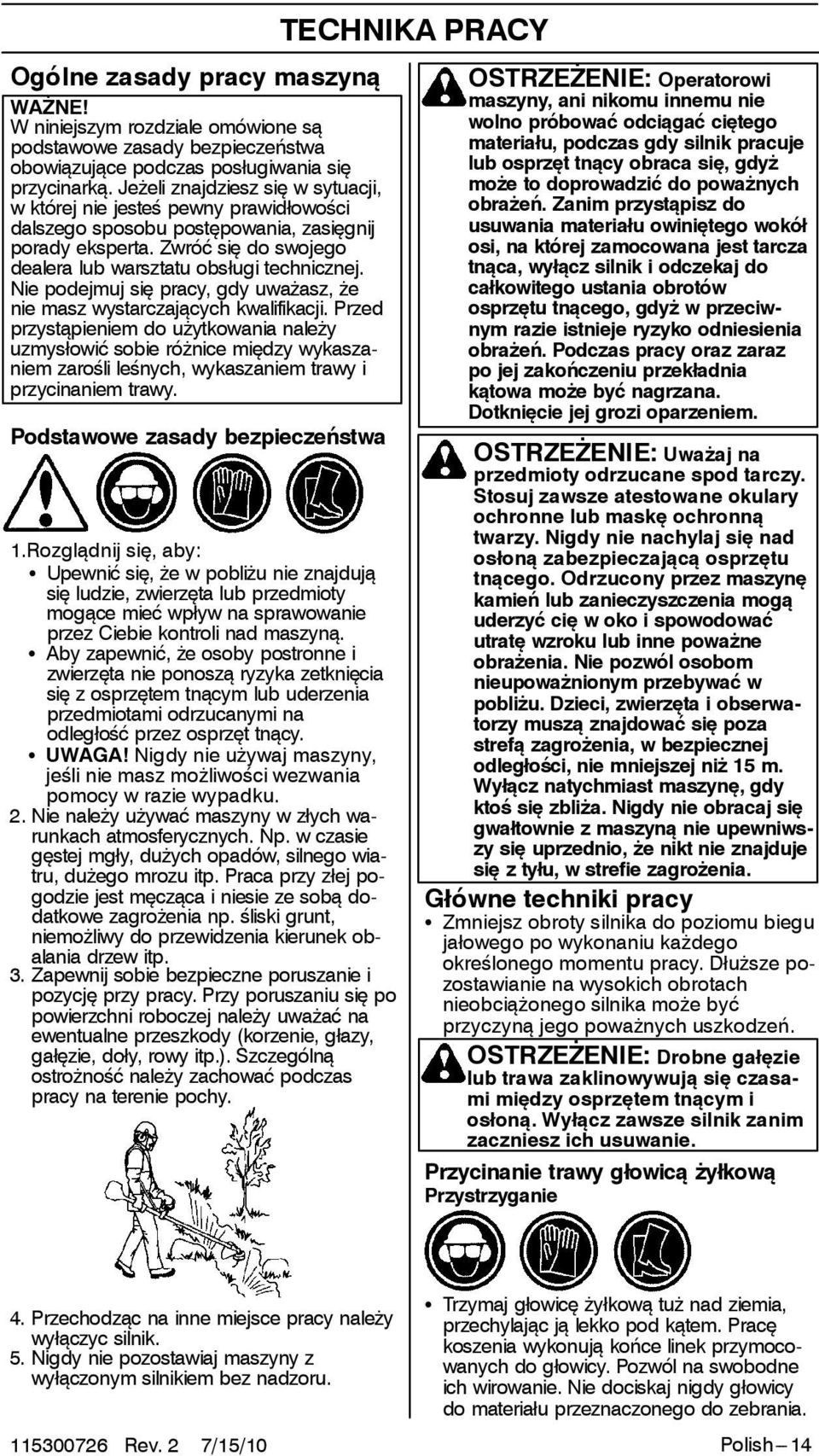 Nie podejmuj się pracy, gdy uważasz, że nie masz wystarczających kwalifikacji.