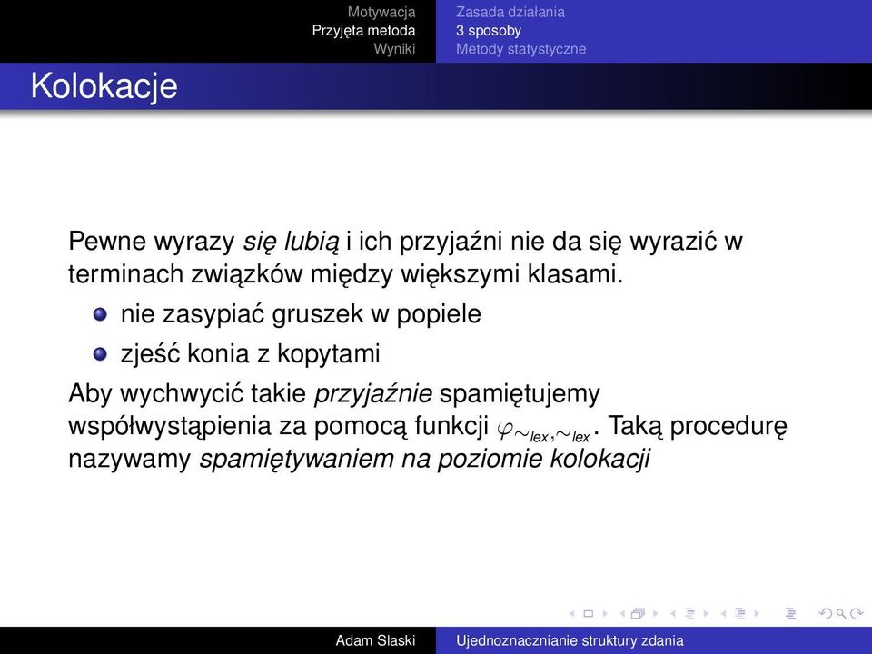 nie zasypiać gruszek w popiele zjeść konia z kopytami Aby wychwycić takie przyjaźnie