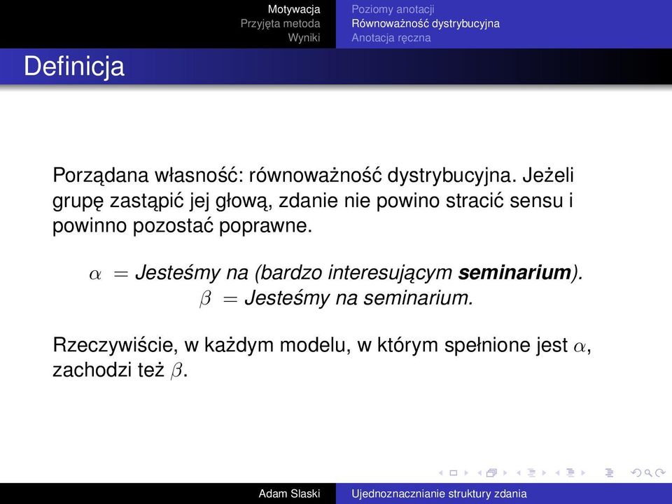 Jeżeli grupę zastapić jej głowa, zdanie nie powino stracić sensu i powinno pozostać poprawne.