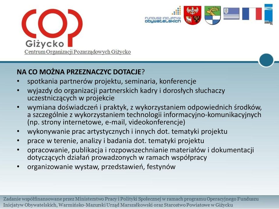 i praktyk, z wykorzystaniem odpowiednich środków, a szczególnie z wykorzystaniem technologii informacyjno-komunikacyjnych (np.