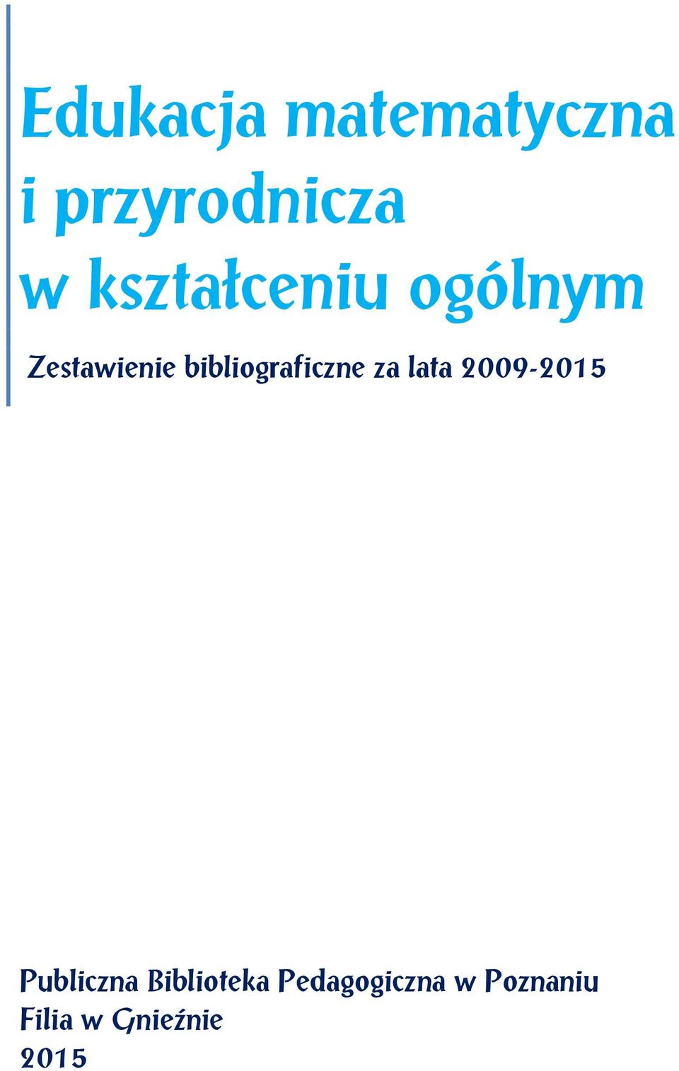 bibliograficzne za lata 2009-2015