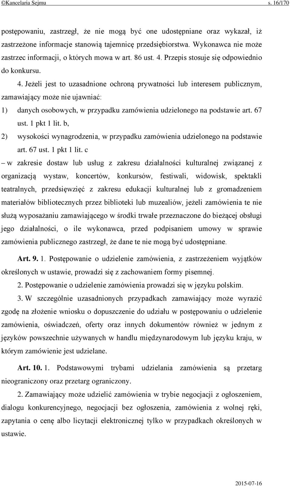 Przepis stosuje się odpowiednio do konkursu. 4.