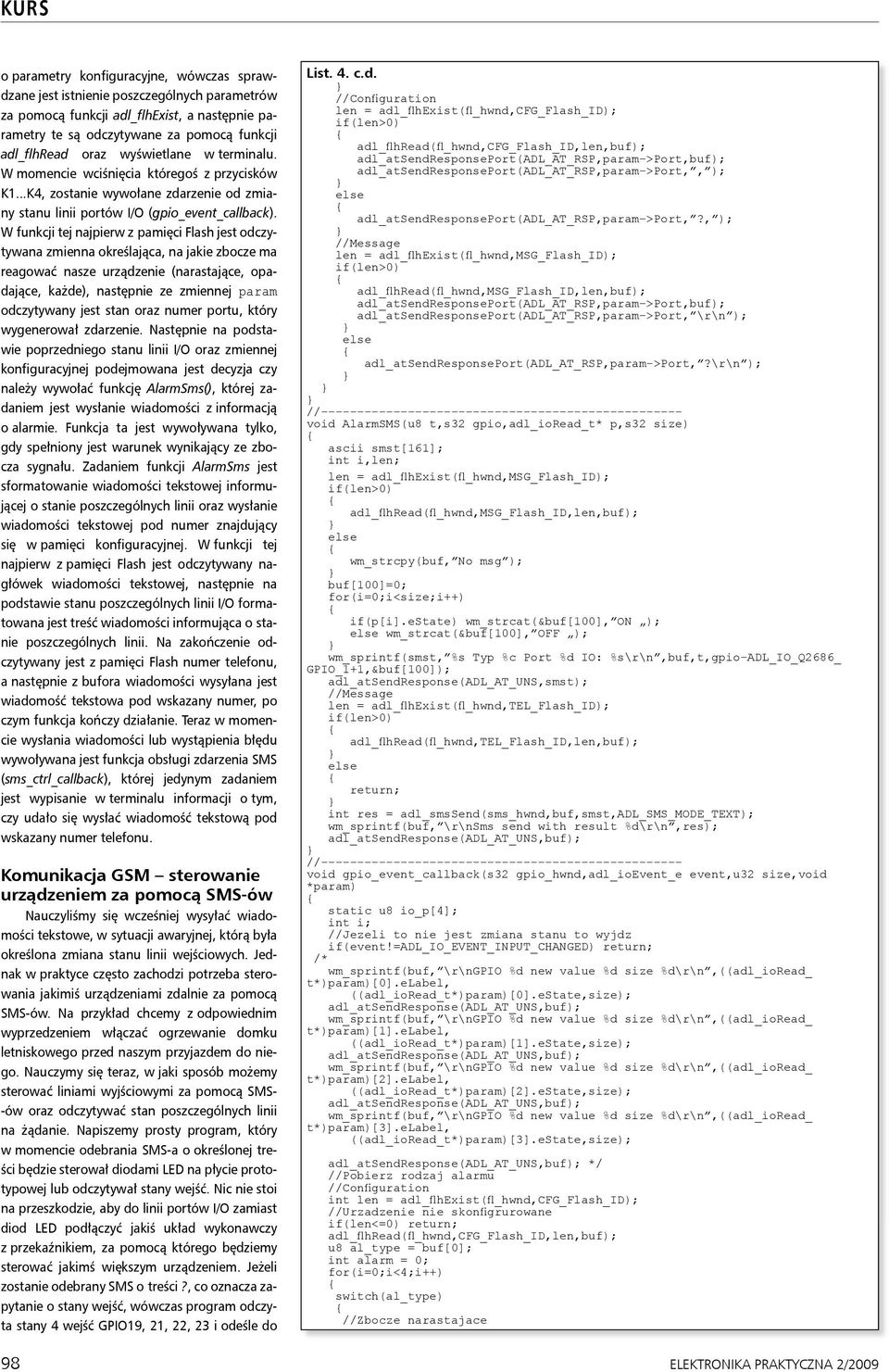 W funkcji tej najpierw z pamięci Flash jest odczytywana zmienna określająca, na jakie zbocze ma reagować nasze urządzenie (narastające, opadające, każde), następnie ze zmiennej param odczytywany jest
