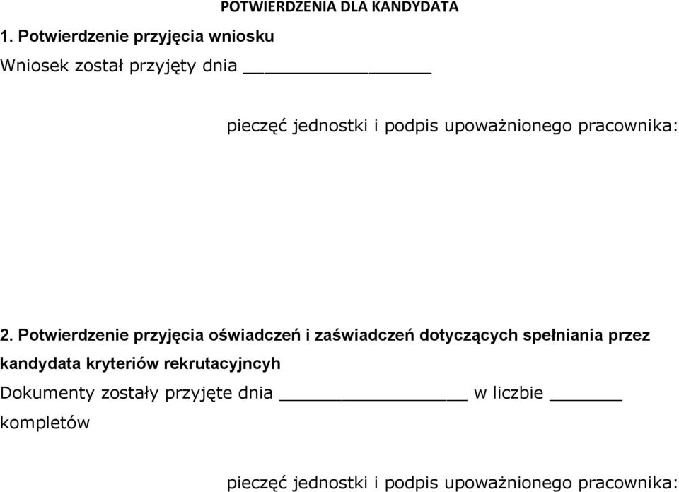 Potwierdzenie przyjęcia oświadczeń i zaświadczeń dotyczących spełniania przez kandydata