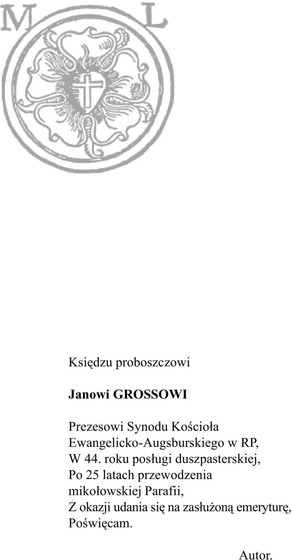 roku pos³ugi duszpasterskiej, Po 25 latach przewodzenia
