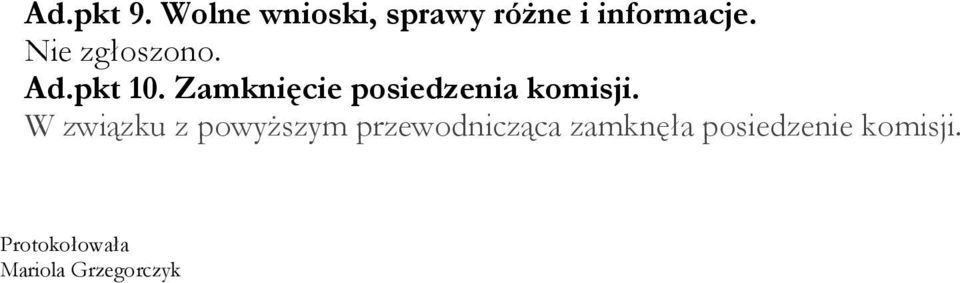 Zamknięcie posiedzenia komisji.