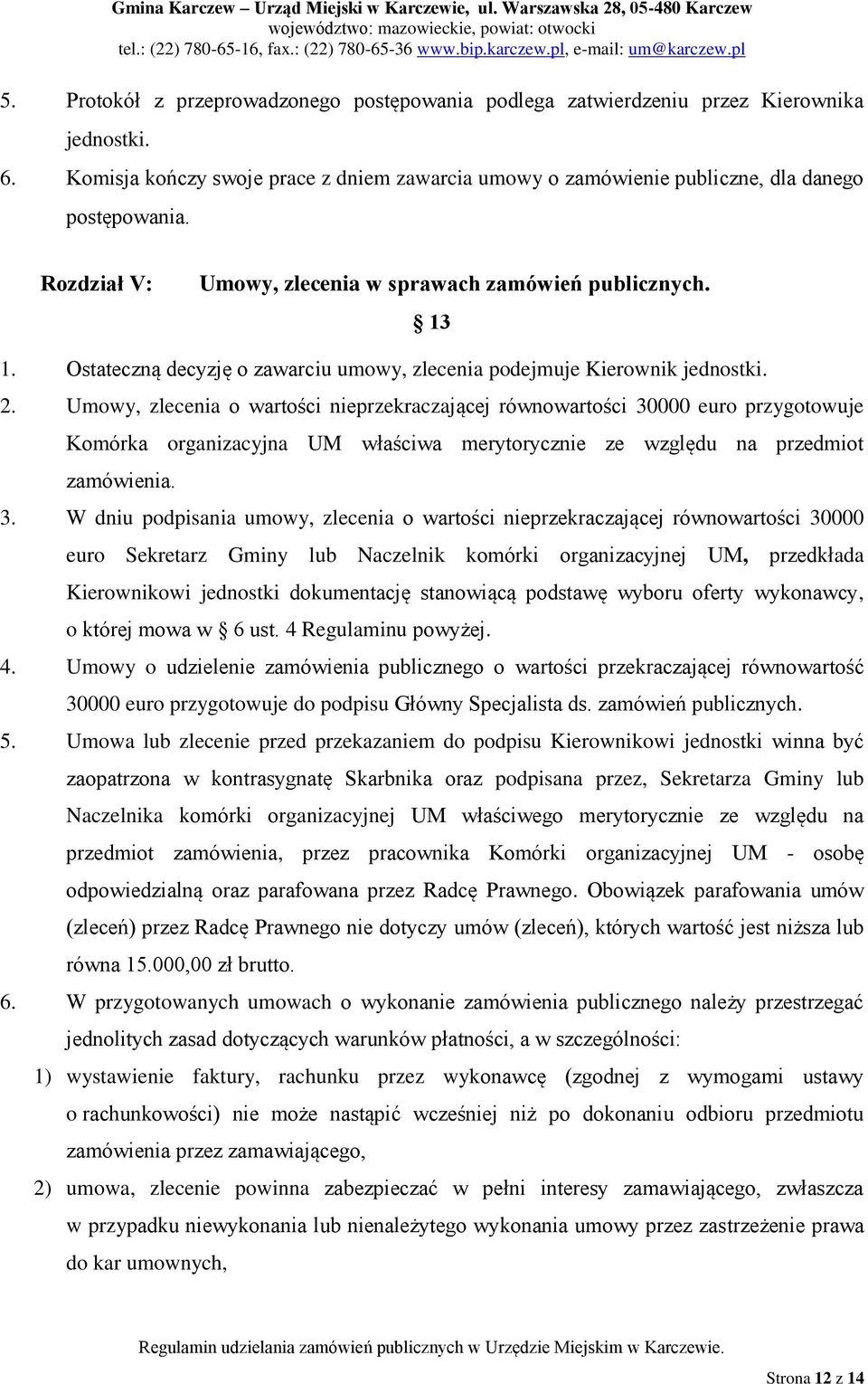 Umowy, zlecenia o wartości nieprzekraczającej równowartości 30