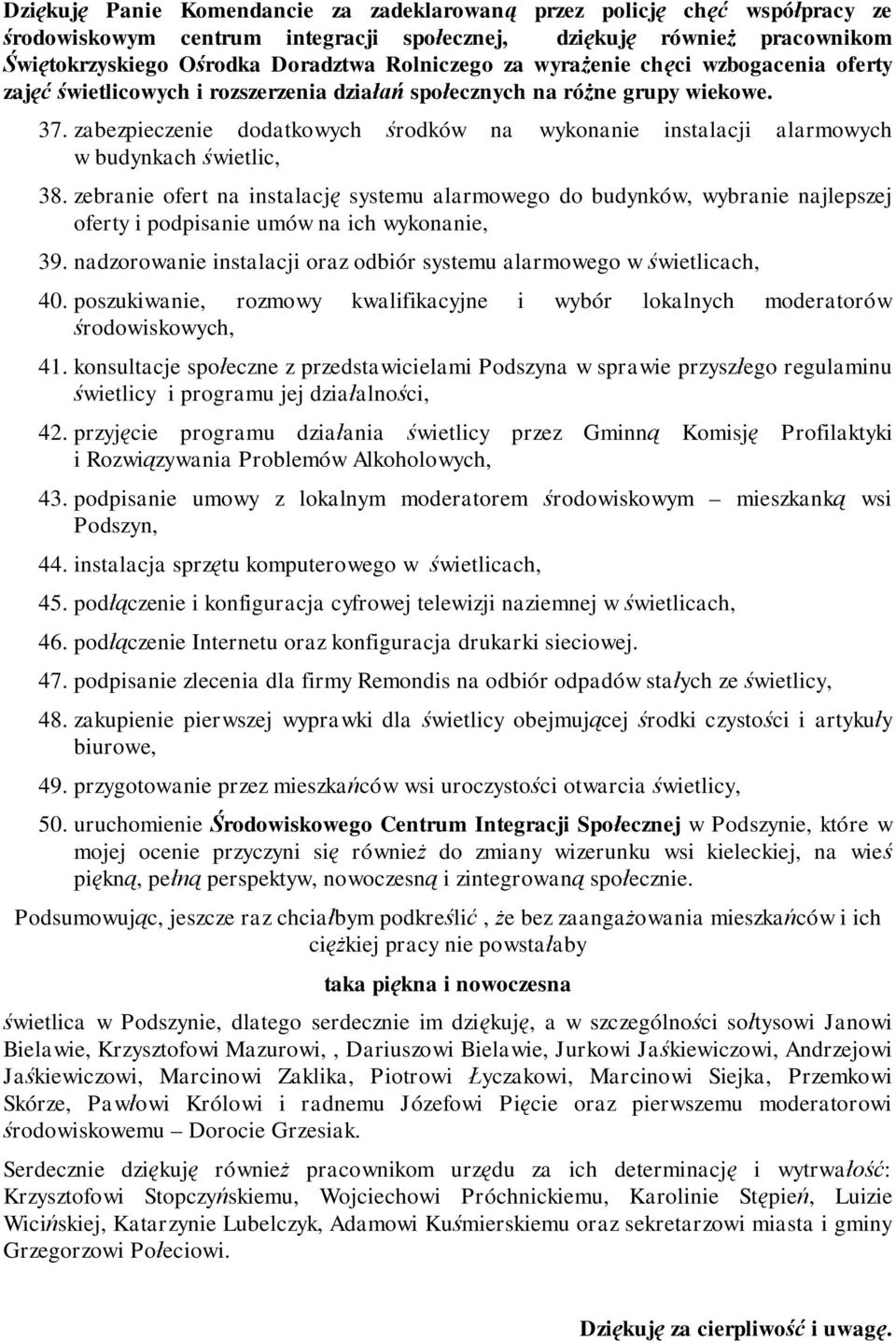 zabezpieczenie dodatkowych środków na wykonanie instalacji alarmowych w budynkach świetlic, 38.