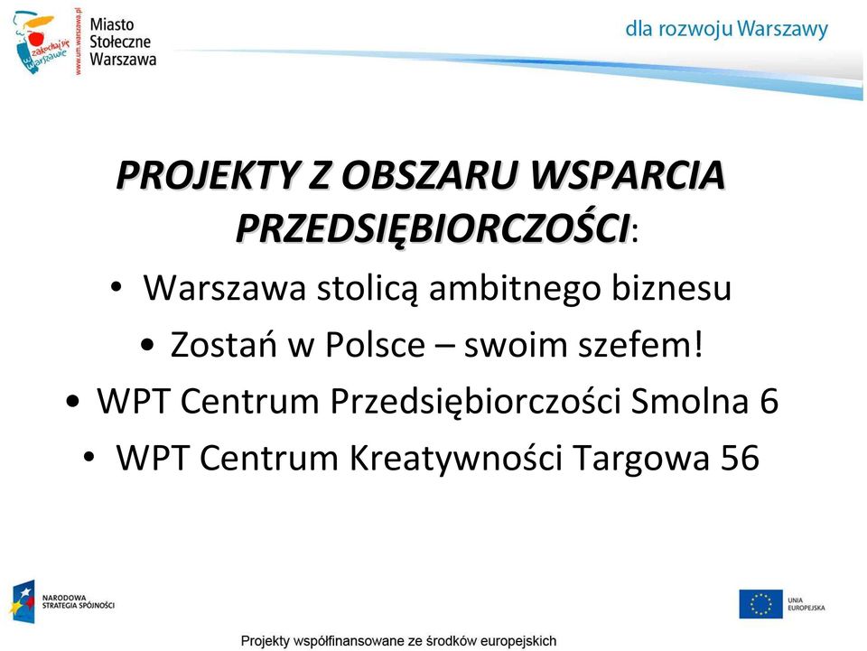 Zostańw Polsce swoim szefem!