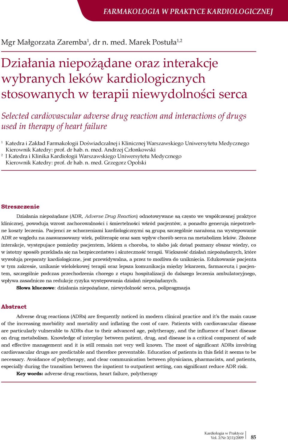 drugs used in therapy of heart failure 1 Katedra i Zakład Farmakologii Doświadczalnej i Klinicznej Warszawskiego Uniwersytetu Medycznego Kierownik Katedry: prof. dr hab. n. med.