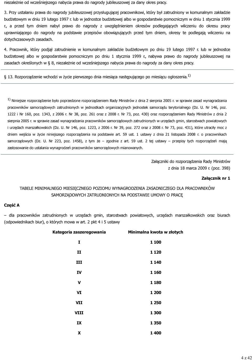 lub w jednostce budżetowej albo w gospodarstwie pomocniczym w dniu 1 stycznia 1999 r.