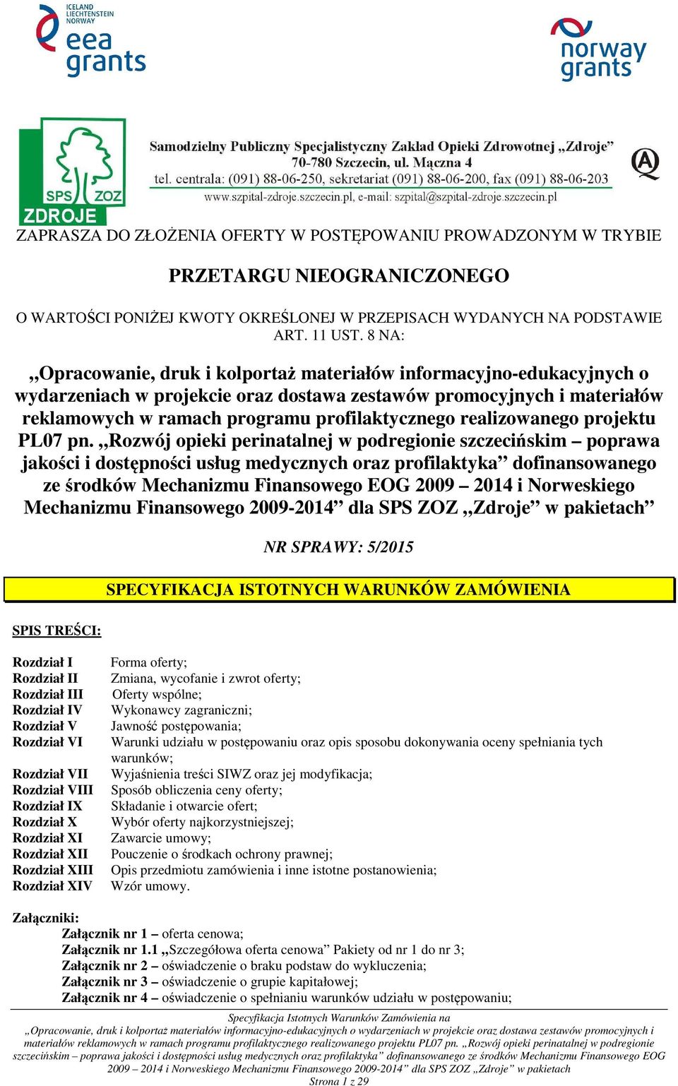 realizowanego projektu PL07 pn.