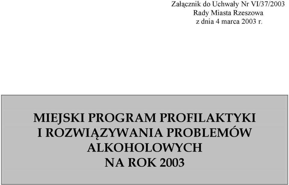 MIEJSKI PROGRAM PROFILAKTYKI I