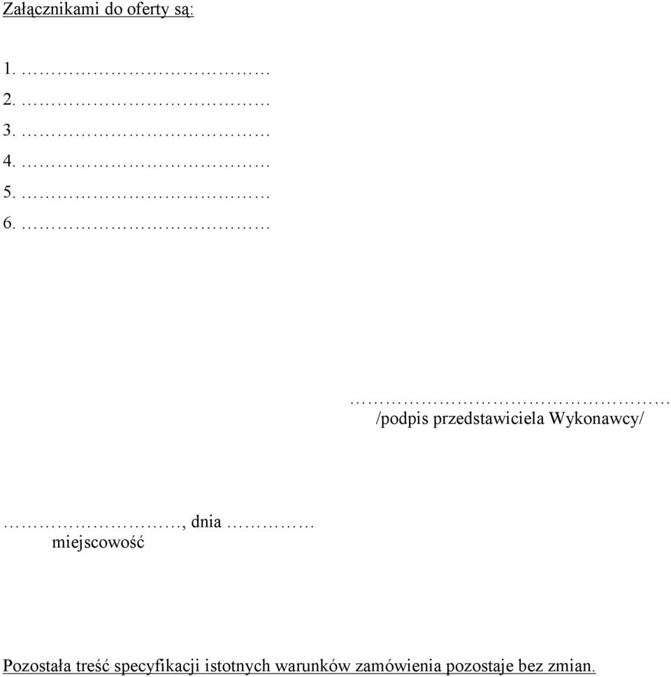 miejscowość Pozostała treść specyfikacji