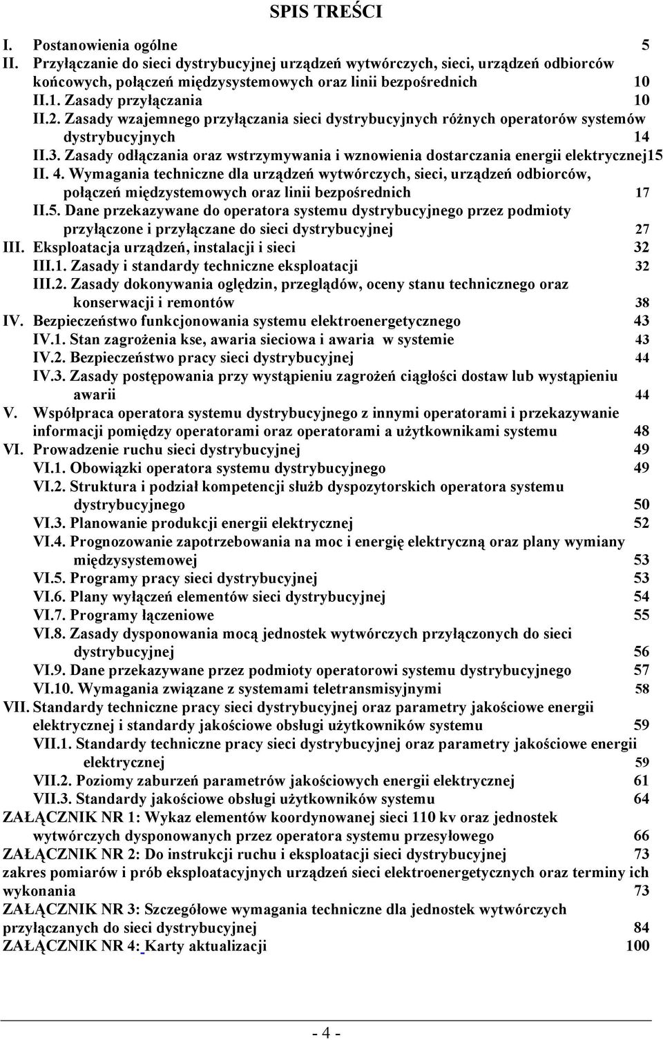 Zasady odłączania oraz wstrzymywania i wznowienia dostarczania energii elektrycznej15 II. 4.