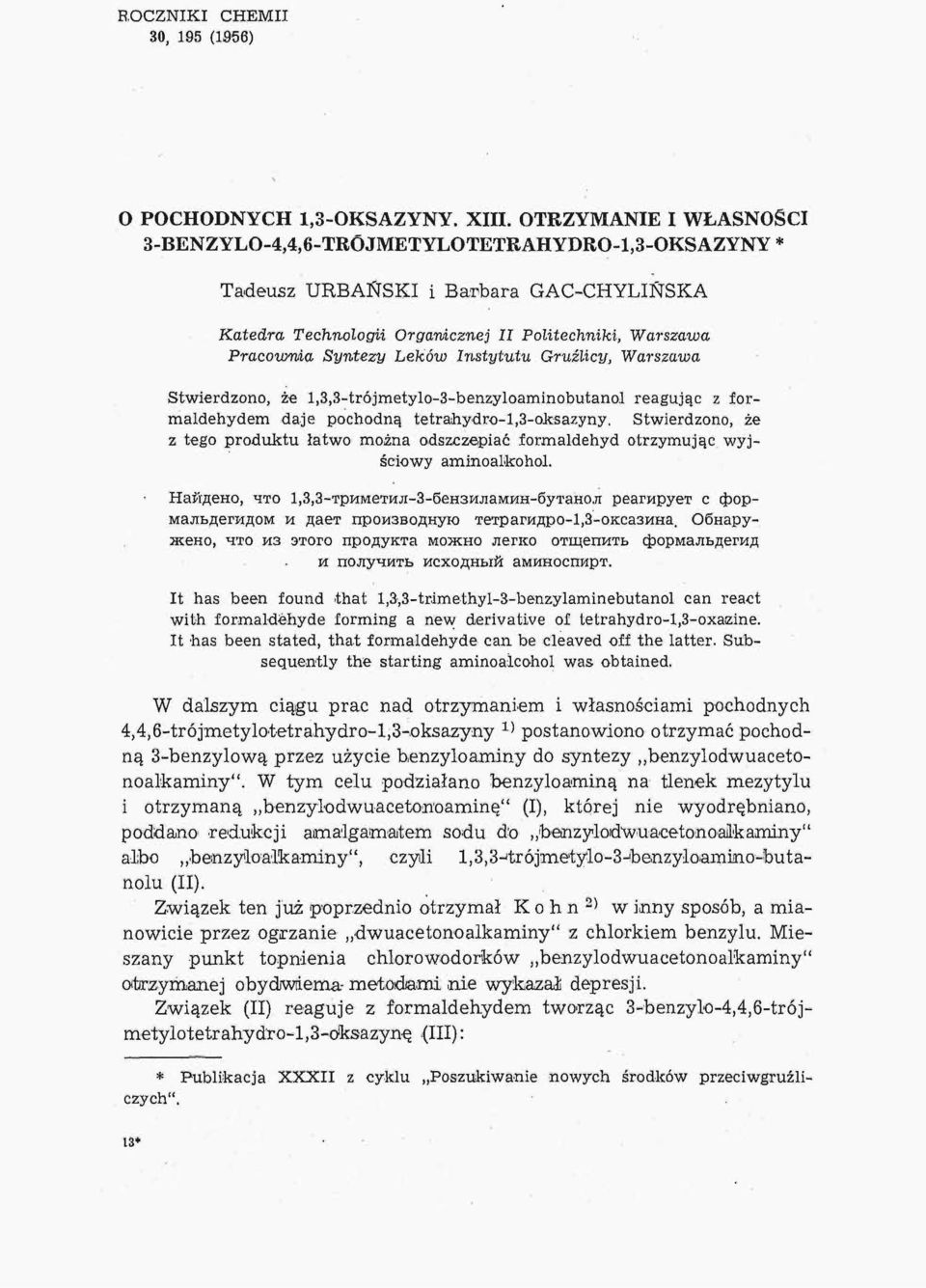 Gruźlicy, Warszawa Stwierdzono, że l,3,3-trójmetylo-3-benzyloaminobutanol reagując z formaldehydem daje pochodną tetrahydro-l,3-oksazyny.