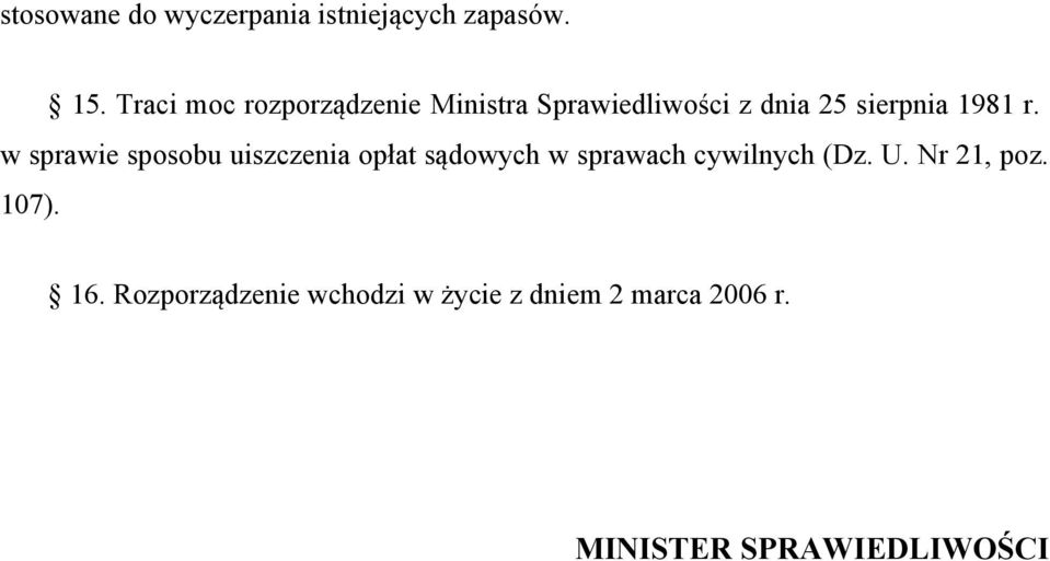 w sprawie sposobu uiszczenia opłat sądowych w sprawach cywilnych (Dz. U.