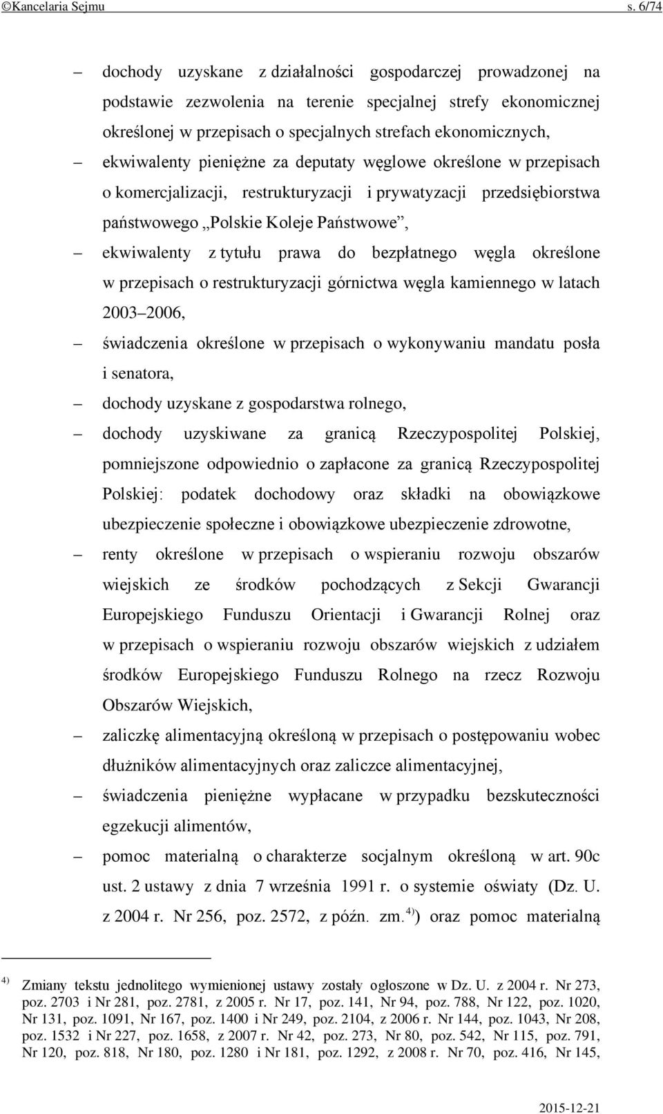 ekwiwalenty pieniężne za deputaty węglowe określone w przepisach o komercjalizacji, restrukturyzacji i prywatyzacji przedsiębiorstwa państwowego Polskie Koleje Państwowe, ekwiwalenty z tytułu prawa