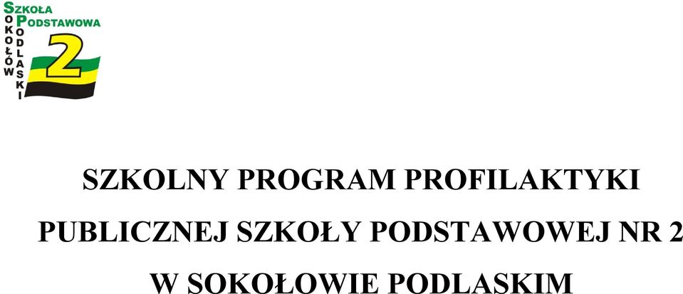 PUBLICZNEJ SZKOŁY