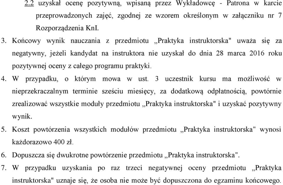 4. W przypadku, o którym mowa w ust.