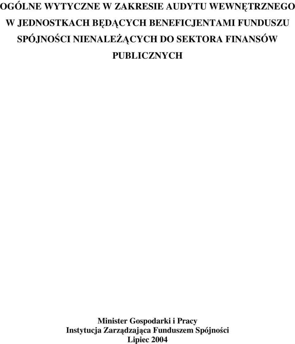 NIENALEŻĄCYCH DO SEKTORA FINANSÓW PUBLICZNYCH Minister