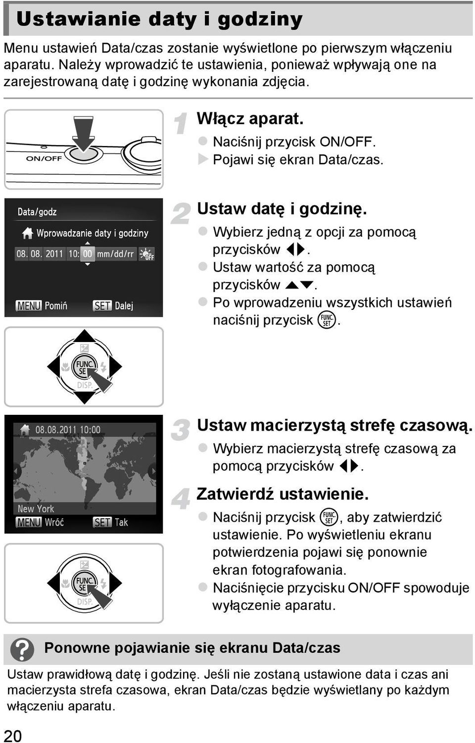 Wybierz jedną z opcji za pomocą przycisków qr. Ustaw wartość za pomocą przycisków op. Po wprowadzeniu wszystkich ustawień naciśnij przycisk m. Ustaw macierzystą strefę czasową.