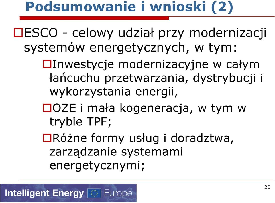 przetwarzania, dystrybucji i wykorzystania energii, OZE i mała kogeneracja,