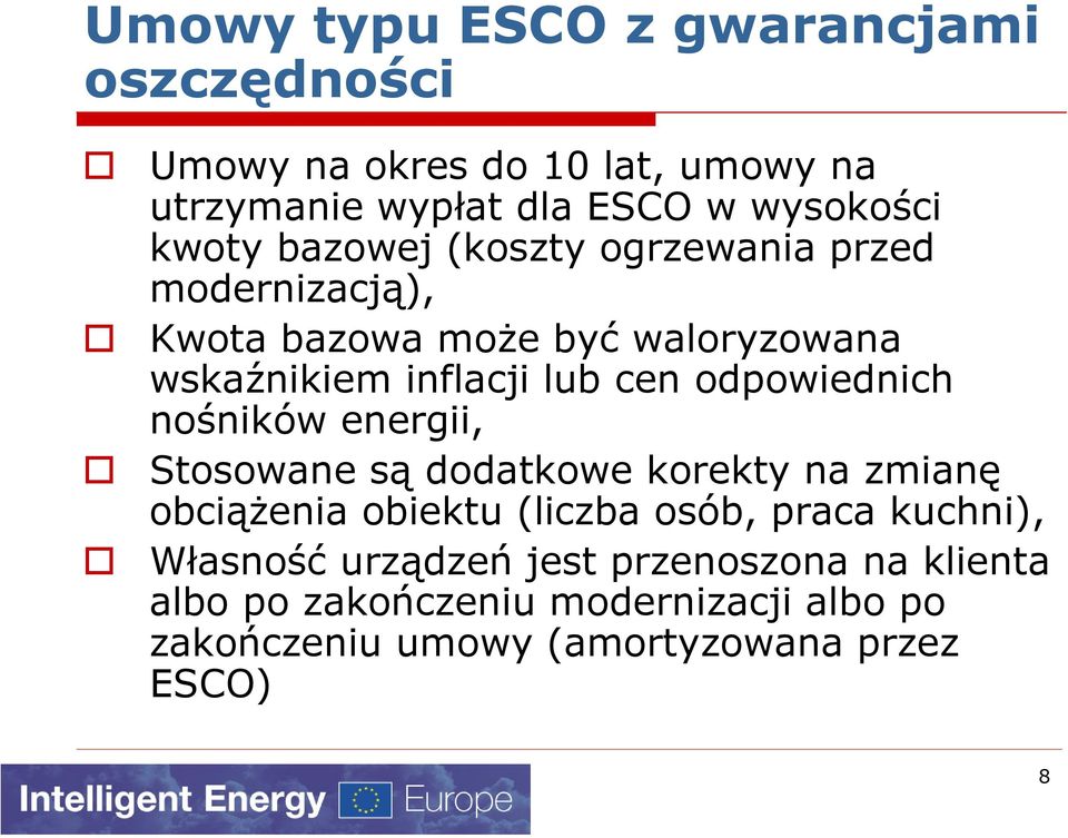 odpowiednich nośników energii, Stosowane są dodatkowe korekty na zmianę obciążenia obiektu (liczba osób, praca kuchni),