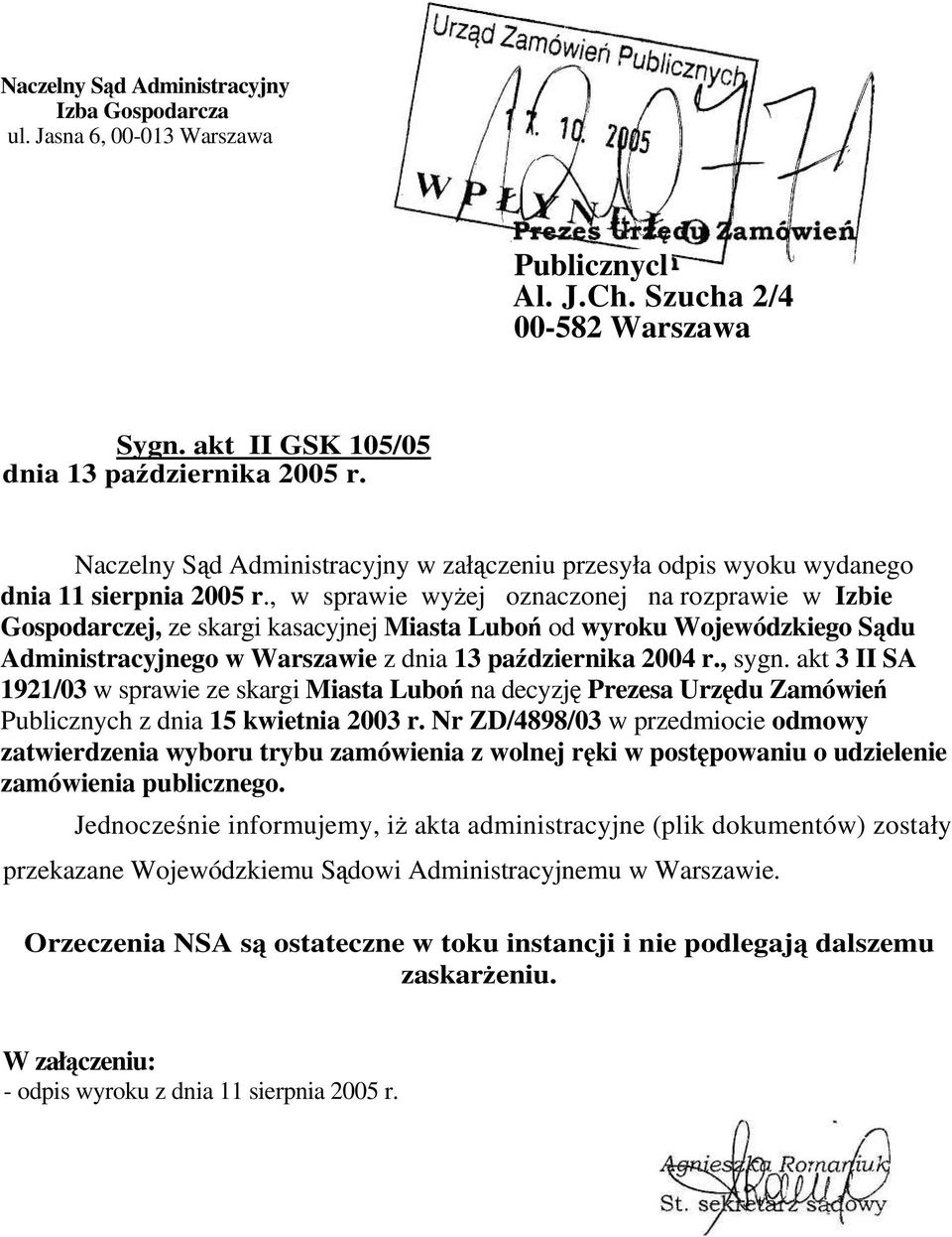 , w sprawie wyżej oznaczonej na rozprawie w Izbie Gospodarczej, ze skargi kasacyjnej Miasta Luboń od wyroku Wojewódzkiego Sądu Administracyjnego w Warszawie z dnia 13 października 2004 r., sygn.