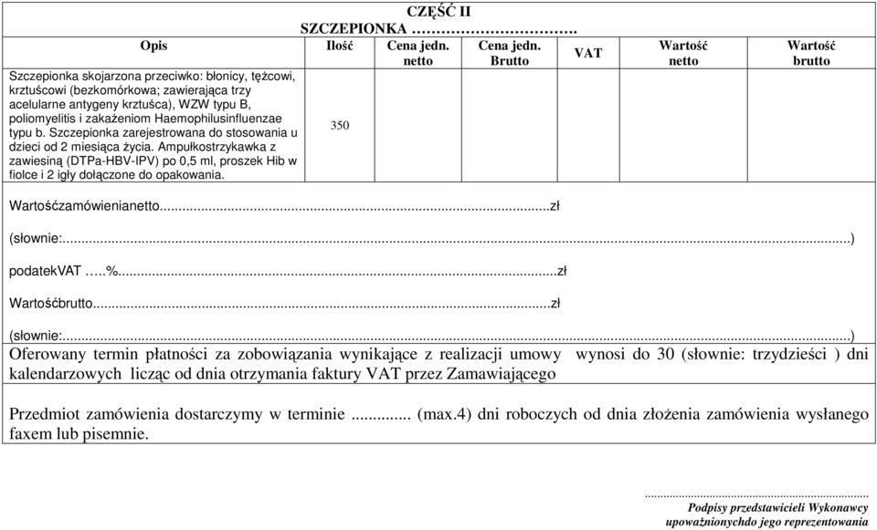 krztuśca), WZW typu B, poliomyelitis i zakażeniom Haemophilusinfluenzae typu b.