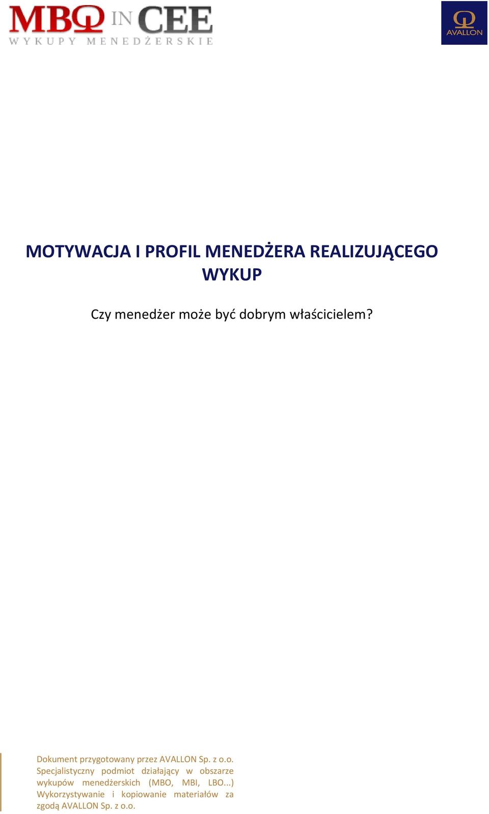 Specjalistyczny podmiot działający w obszarze wykupów menedżerskich (MBO,