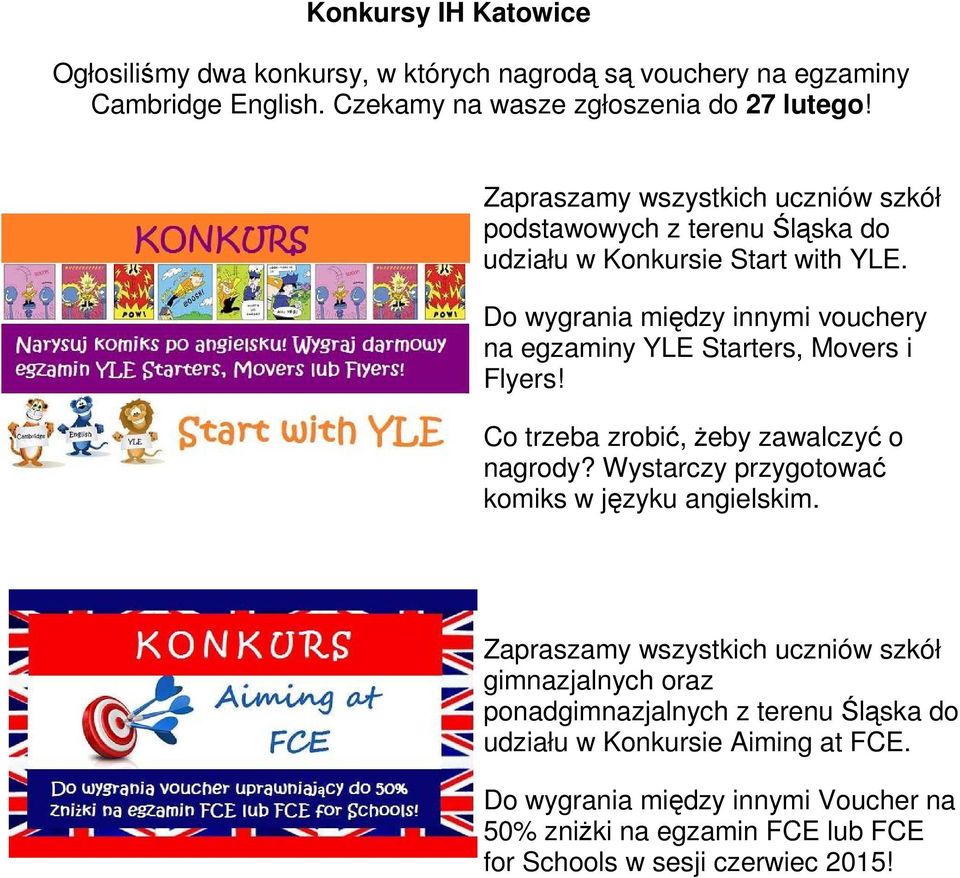 Do wygrania między innymi vouchery na egzaminy YLE Starters, Movers i Flyers! Co trzeba zrobić, Ŝeby zawalczyć o nagrody?