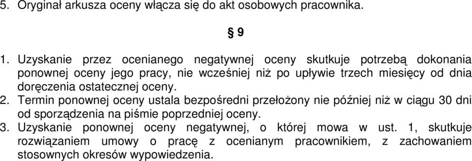 miesięcy od dnia doręczenia ostatecznej oceny. 2.