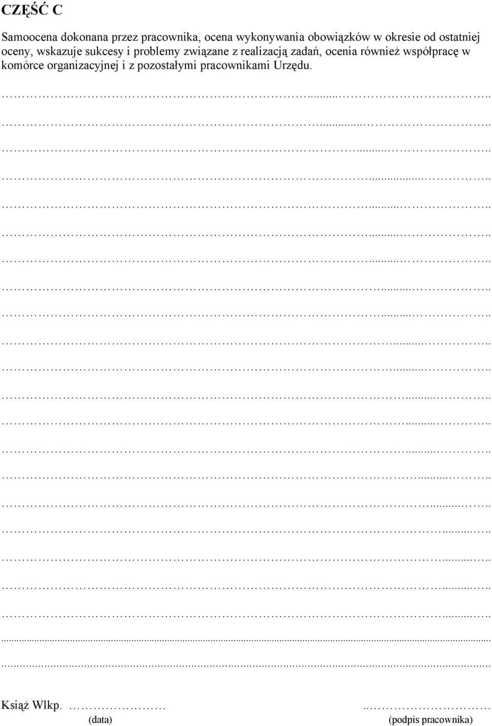 komórce organizacyjnej i z pozostałymi pracownikami Urzędu........................................................................................................ Książ Wlkp.