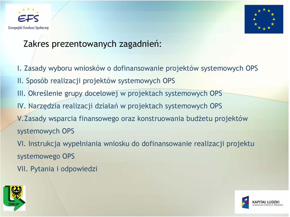 Narzędzia realizacji działań w projektach systemowych OPS V.