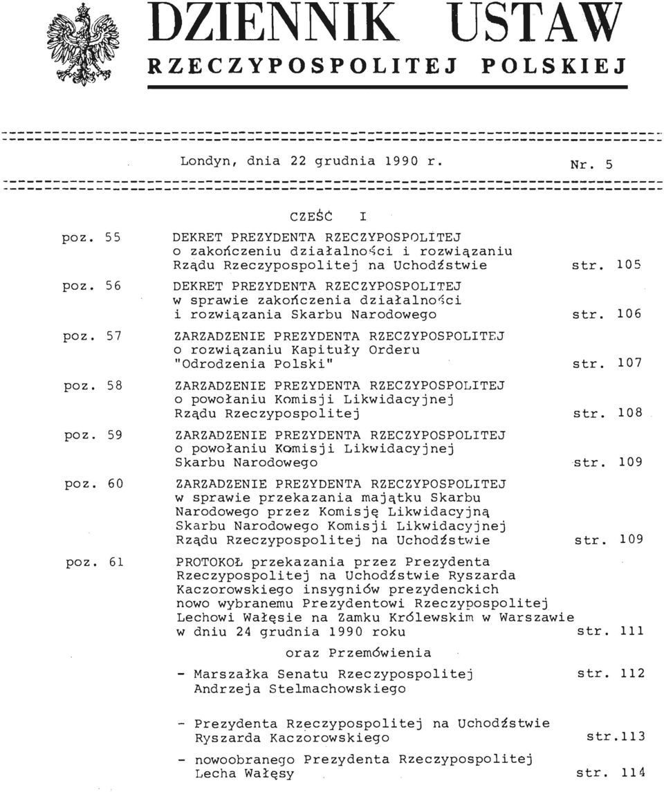 105 DEKRET PREZYDENTA RZECZYPOSPOLITEJ w sprawie zakończenia działalności 1 rozwiązania Skarbu Narodowego str.