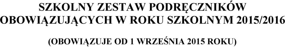 OBOWIĄZUJĄCYCH W ROKU