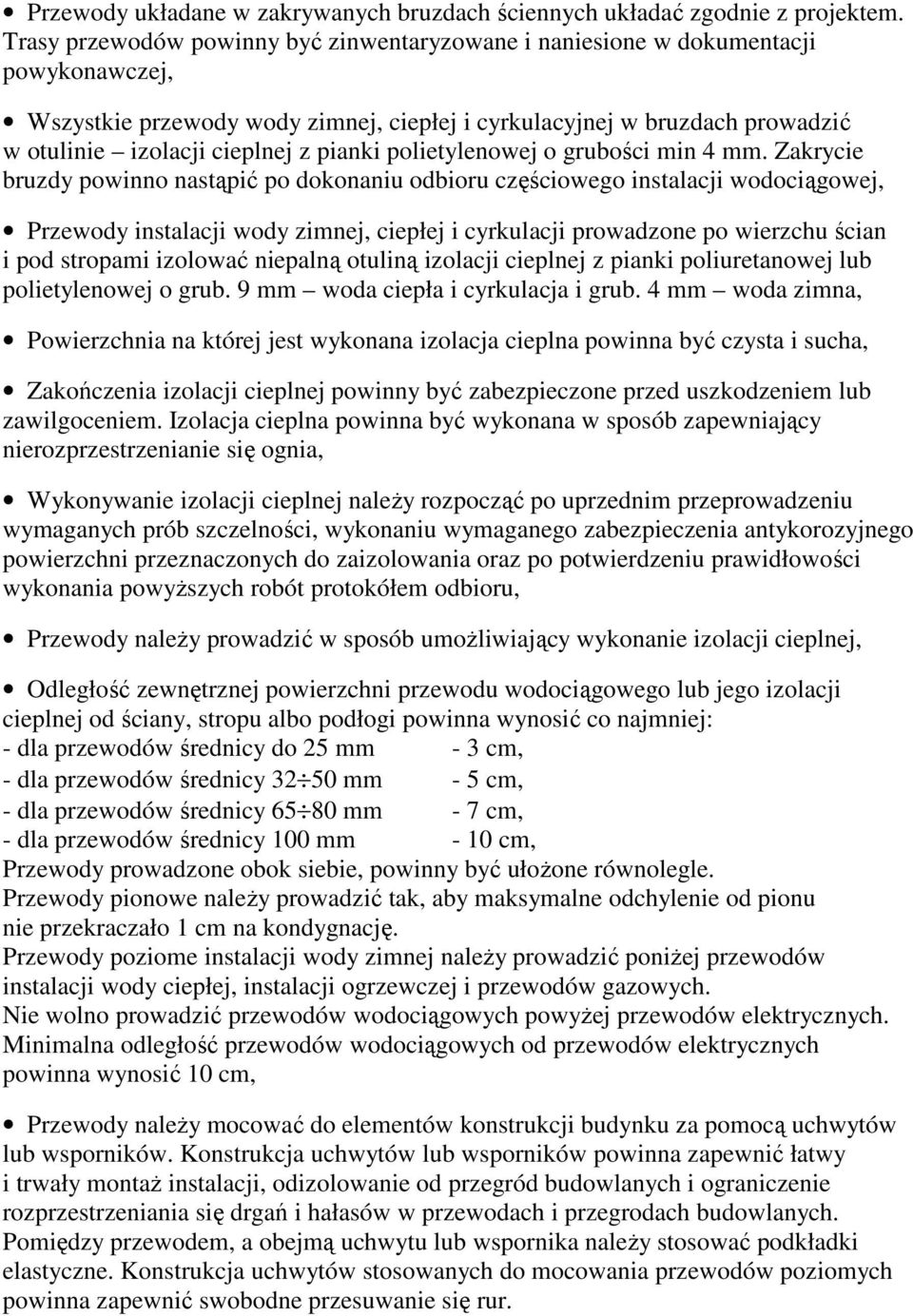 pianki polietylenowej o grubości min 4 mm.