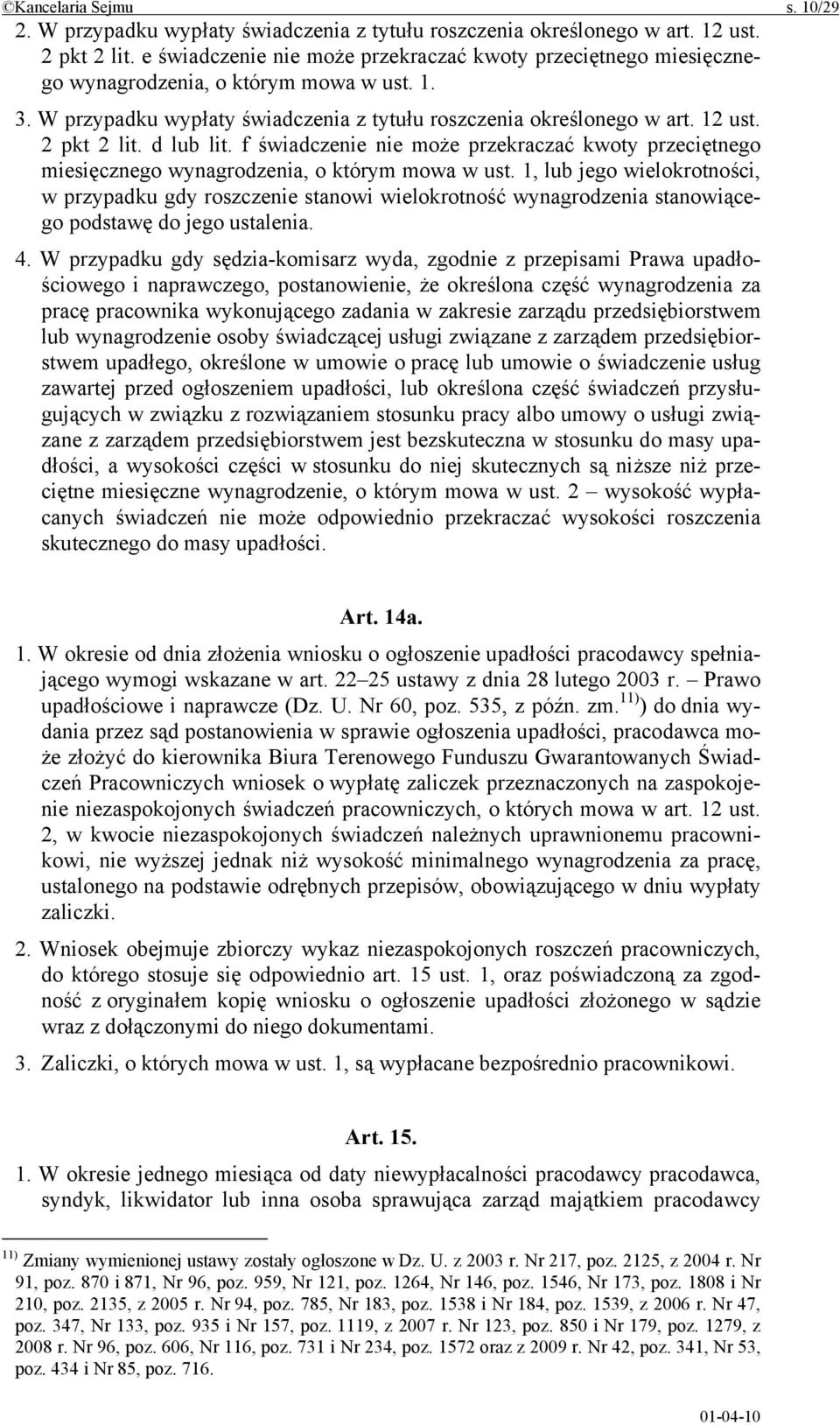 d lub lit. f świadczenie nie może przekraczać kwoty przeciętnego miesięcznego wynagrodzenia, o którym mowa w ust.