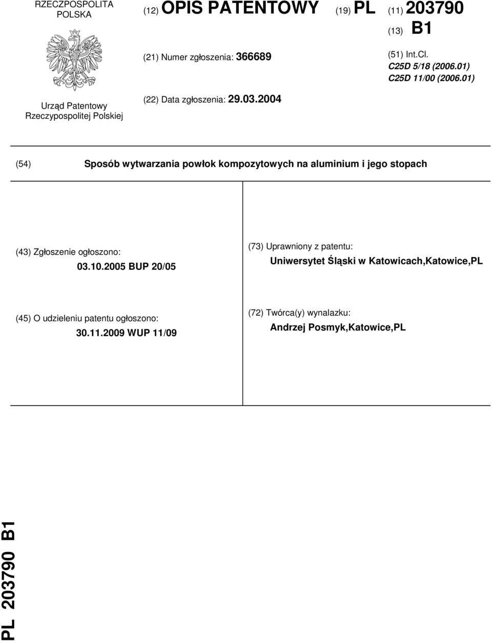 2004 (54) Sposób wytwarzania powłok kompozytowych na aluminium i jego stopach (43) Zgłoszenie ogłoszono: 03.10.