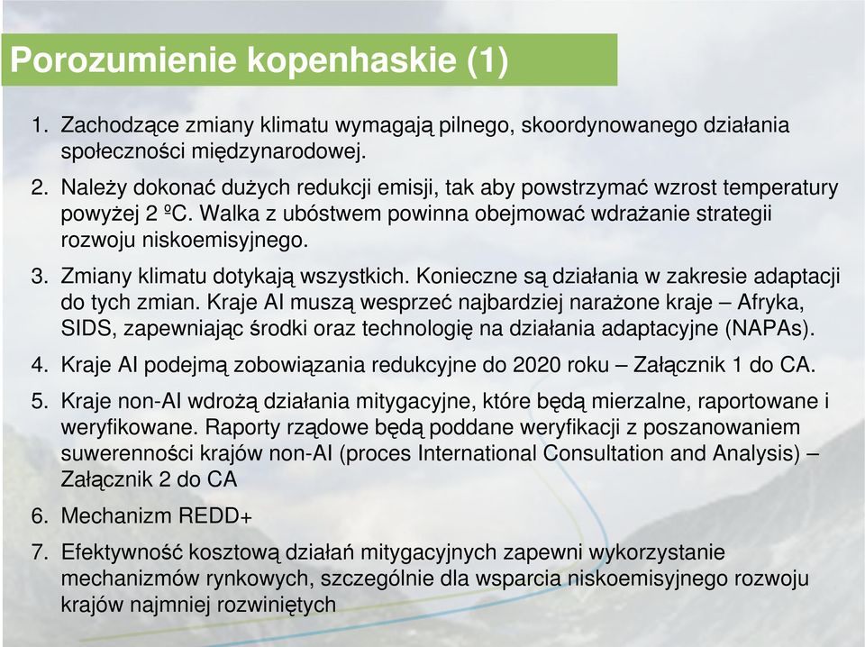 Zmiany klimatu dotykają wszystkich. Konieczne są działania w zakresie adaptacji do tych zmian.