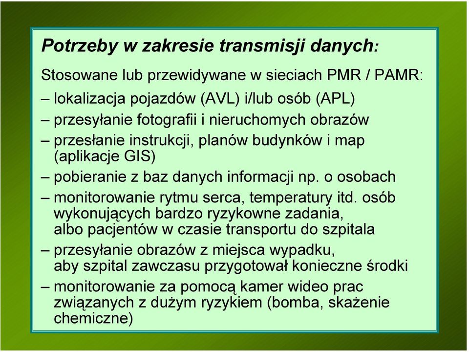 o osobach monitorowanie rytmu serca, temperatury itd.