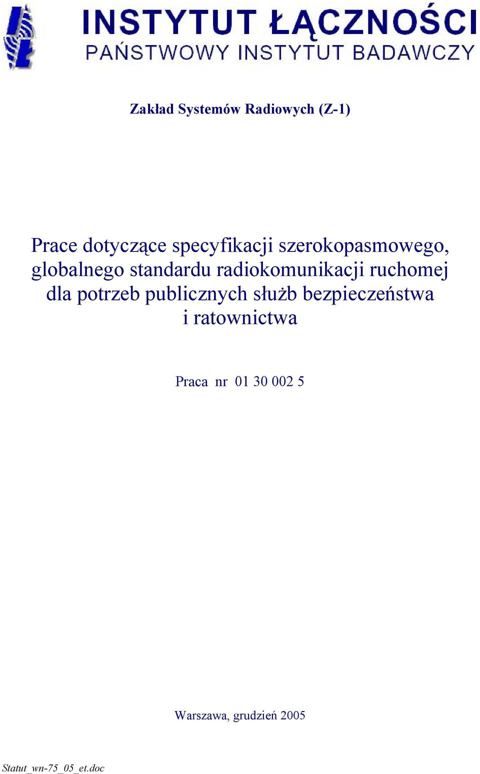 ruchomej dla potrzeb publicznych służb bezpieczeństwa i