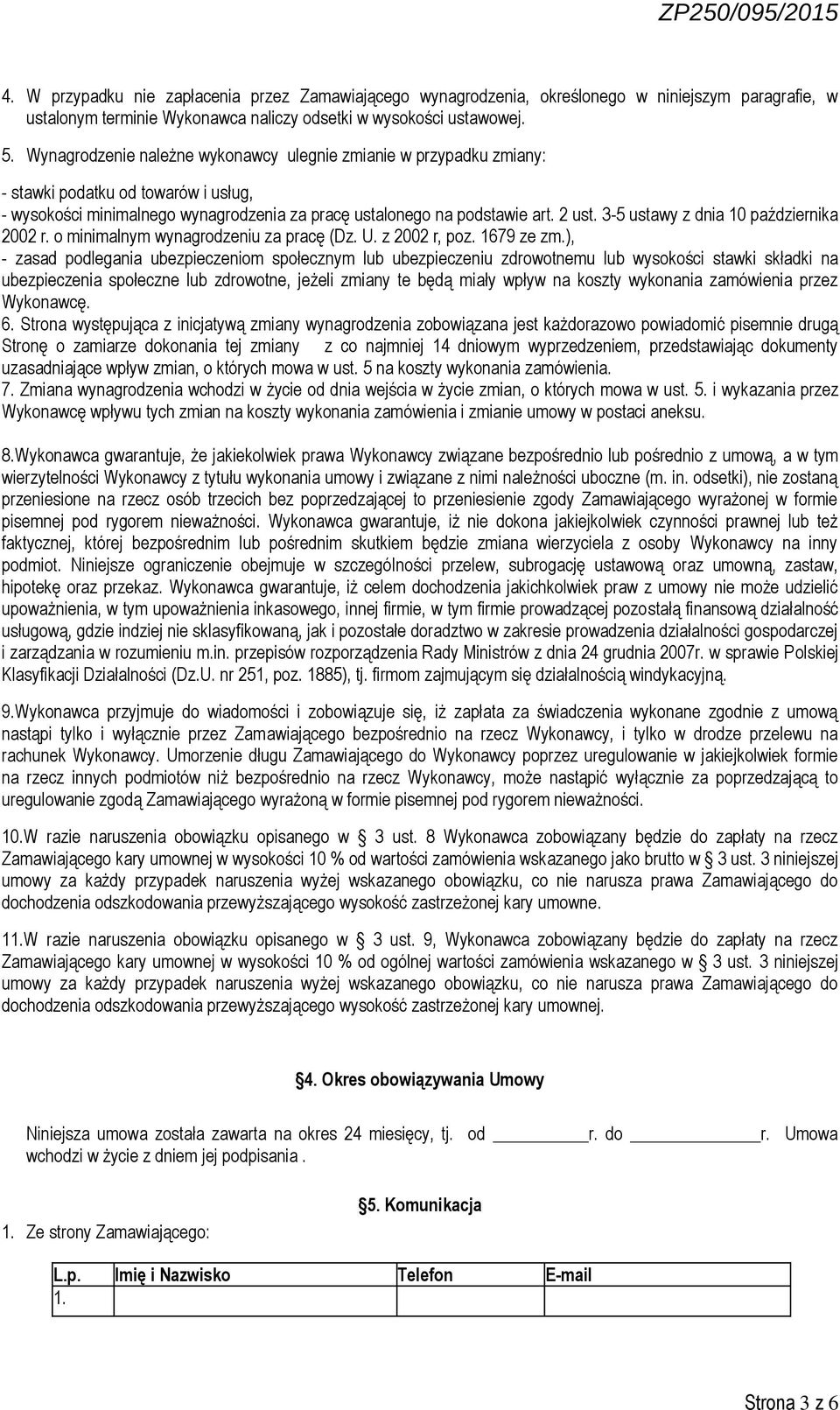 3-5 ustawy z dnia 10 października 2002 r. o minimalnym wynagrodzeniu za pracę (Dz. U. z 2002 r, poz. 1679 ze zm.