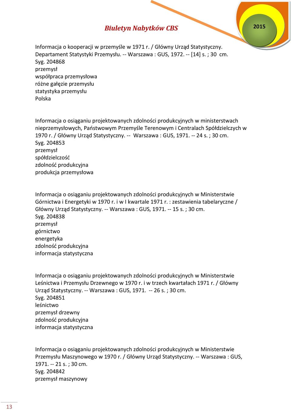 w 1970 r. / Główny Urząd Statystyczny. -- Warszawa : GUS, 1971. -- 24 s. ; 30 cm. Syg.