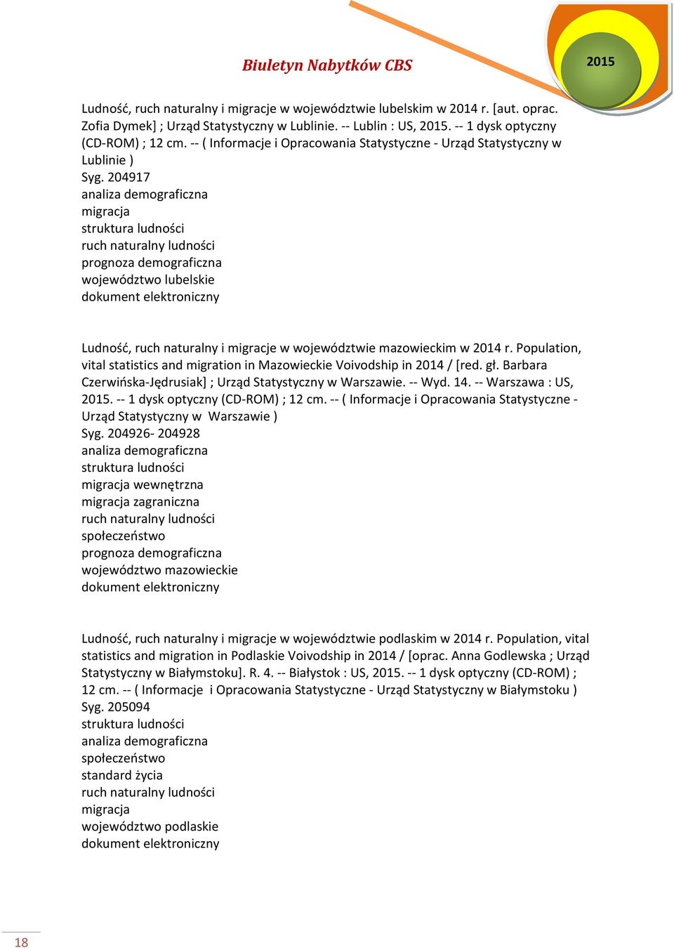 204917 analiza demograficzna migracja struktura ludności ruch naturalny ludności prognoza demograficzna województwo lubelskie Ludność, ruch naturalny i migracje w województwie mazowieckim w 2014 r.